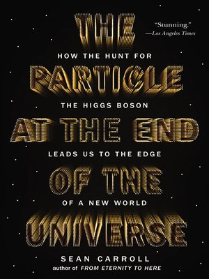 cover image of The Particle at the End of the Universe